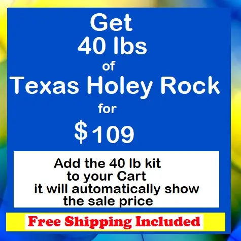 A sales promotion banner that says a 40-pound kit of Texas Holey Rock is on sale for $109 with free shipping included.