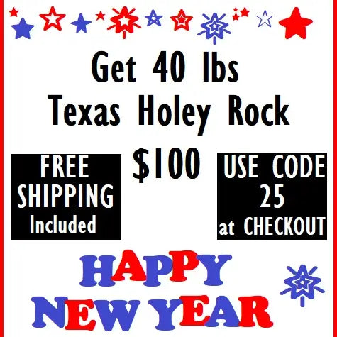 Promotional sale banner advertising 40 pounds of Texas Holey Rock for 100 dollars.